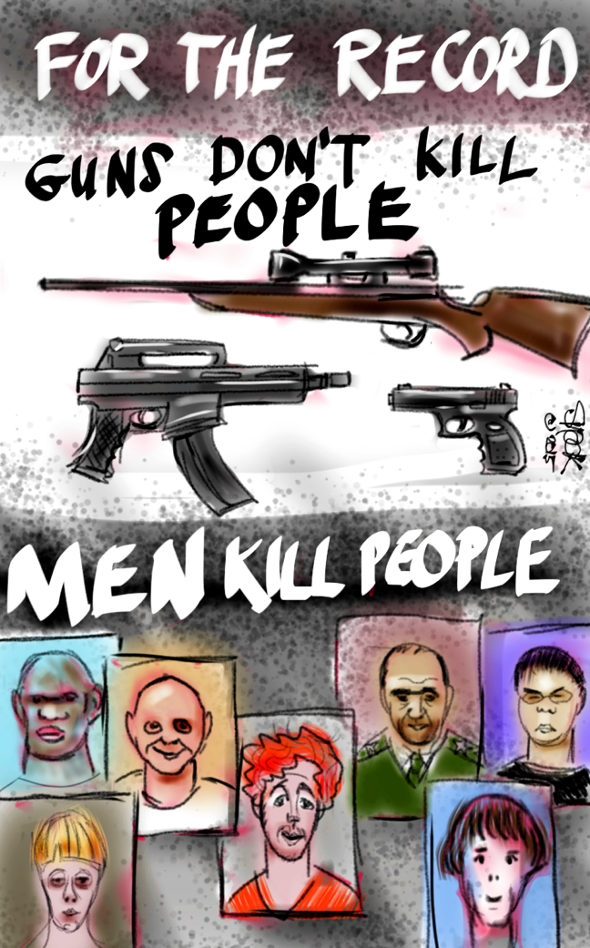 guns don t kill people i kill people